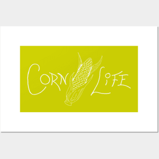 Corn Life Posters and Art